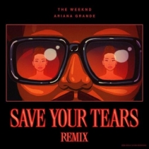 Ariana Grande & The Weeknd – Save Your Tears (Remix) Lyrics | Genius Lyrics